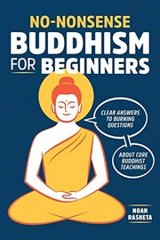Cover of No-Nonsense Buddhism for Beginners